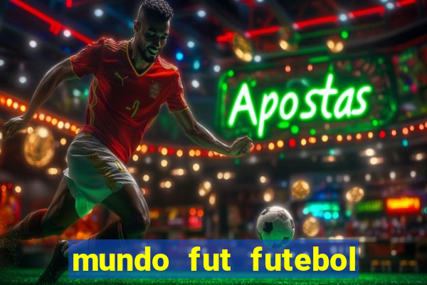 mundo fut futebol ao vivo